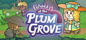 Echoes of the Plum Grove