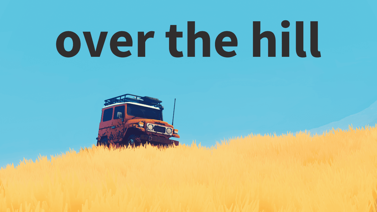 over the hill